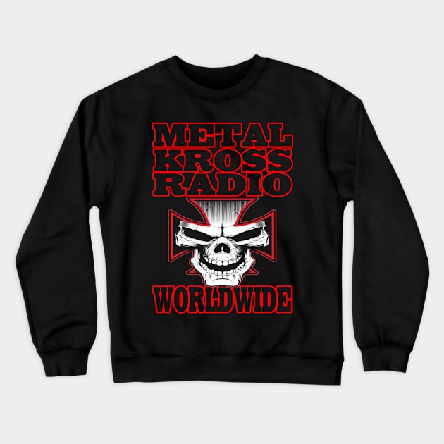 Metal Kross Radio Crewneck Sweatshirt by Metal Kross Productions